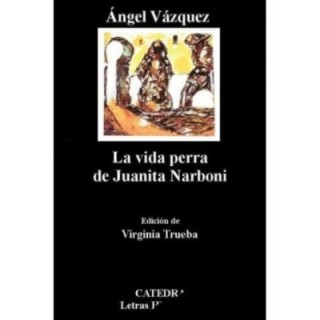 La vida perra de Juanita Narboni