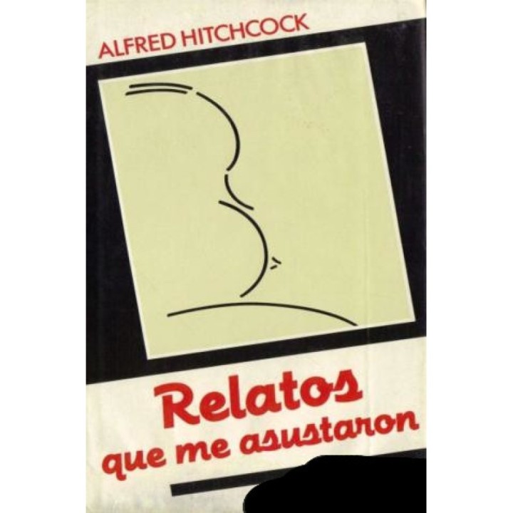 Alfred Hitchcock – Relatos que me asustaron