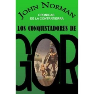 Los conquistadores de Gor