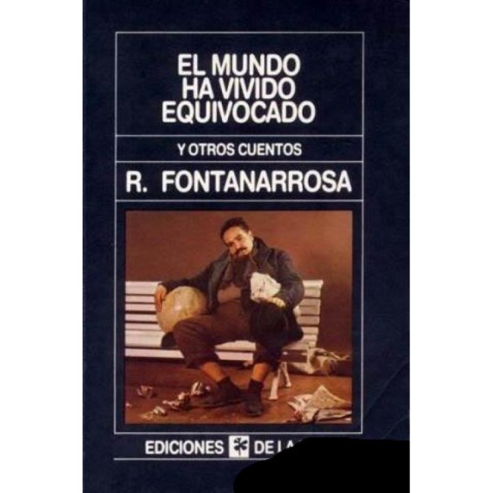 El mundo ha vivido equivocado
