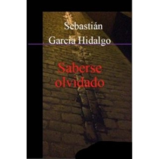Saberse olvidado