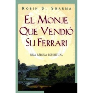 El monje que vendió su Ferrari