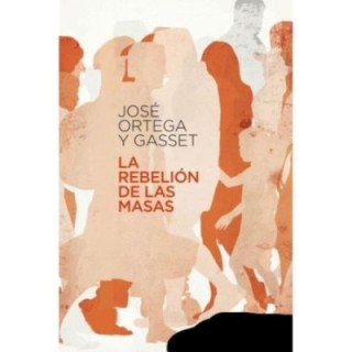 La rebelión de las masas