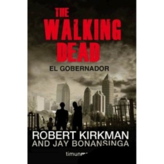 The Walking Dead – El gobernador