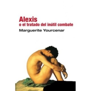 Alexis o el tratado del inútil combate