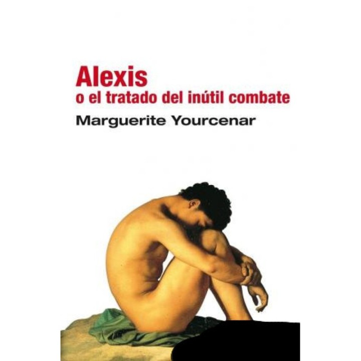 Alexis o el tratado del inútil combate