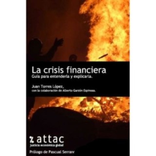La crisis financiera. Guía para entenderla y explicarla