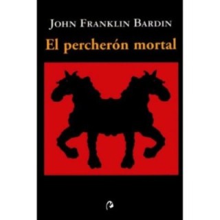 El percherón mortal