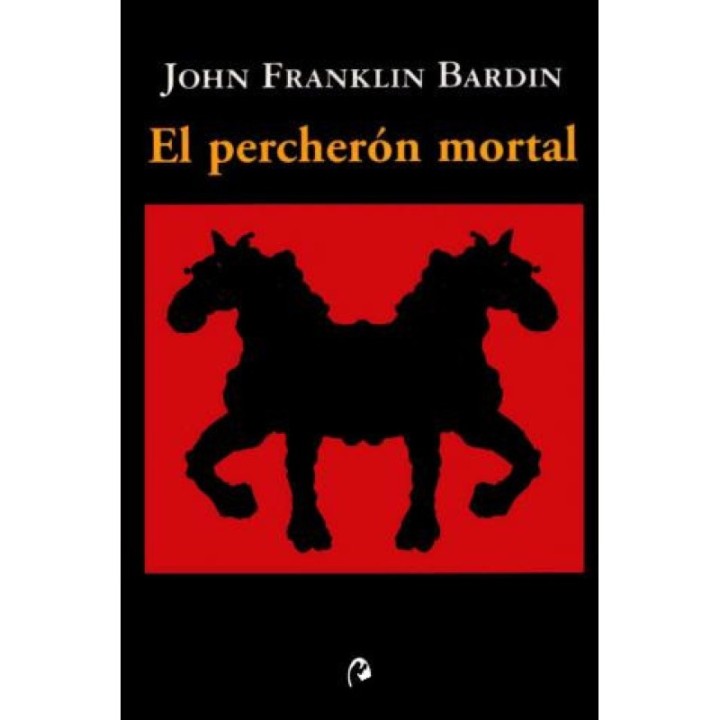 El percherón mortal