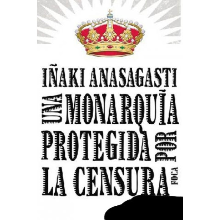 Una monarquía protegida por la censura