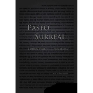 Paseo surreal (y otros delirios menos breves)