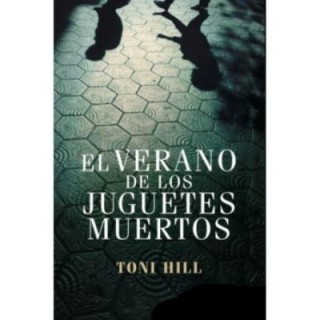 El verano de los juguetes muertos