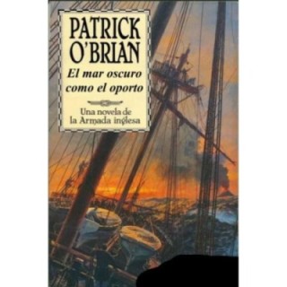 El mar oscuro como el oporto