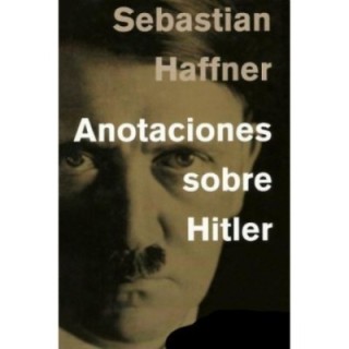 Anotaciones sobre Hitler