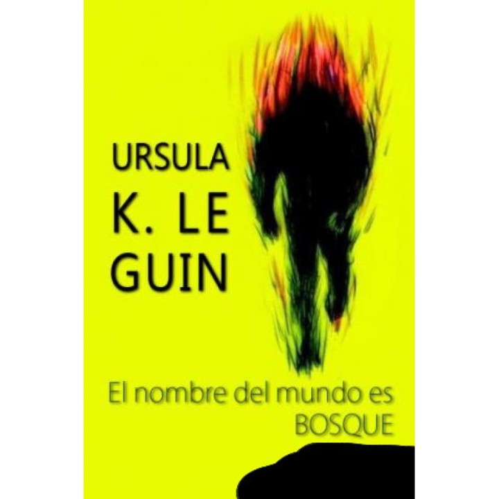 El nombre del mundo es Bosque
