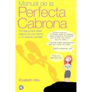 Manual de la perfecta cabrona