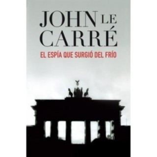 El espía que surgió del frío