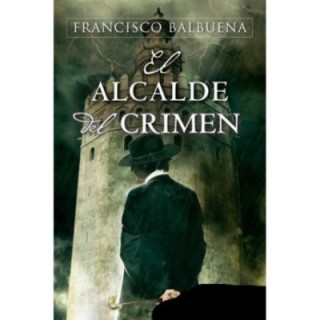 El alcalde del crimen