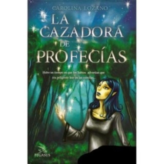 La cazadora de profecías