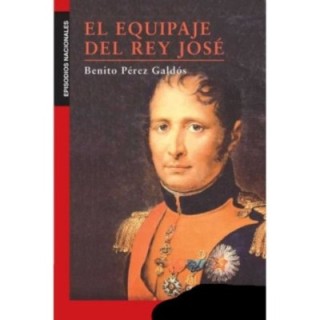 El equipaje del Rey José