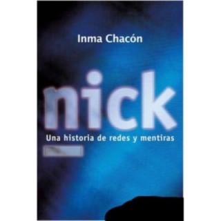 Nick: una historia de redes y mentiras