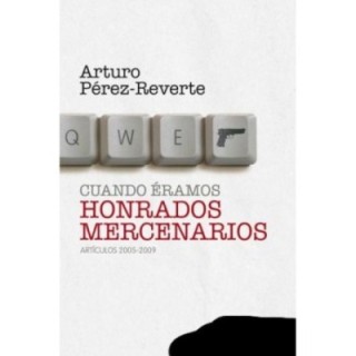 Cuando éramos honrados mercenarios