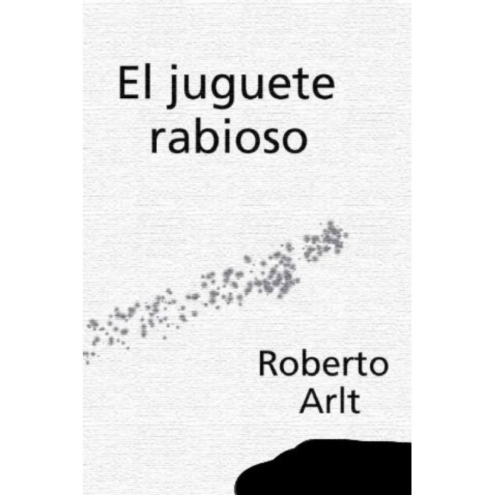 El juguete rabioso