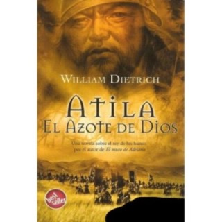 Atila. El azote de Dios