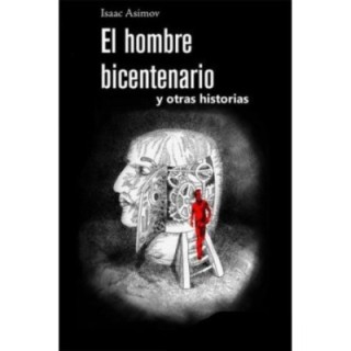 El hombre bicentenario y otras historias