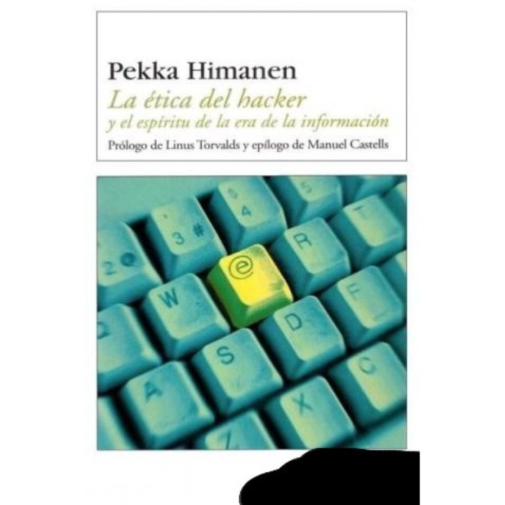 La ética del hacker y el espíritu de la era de la información