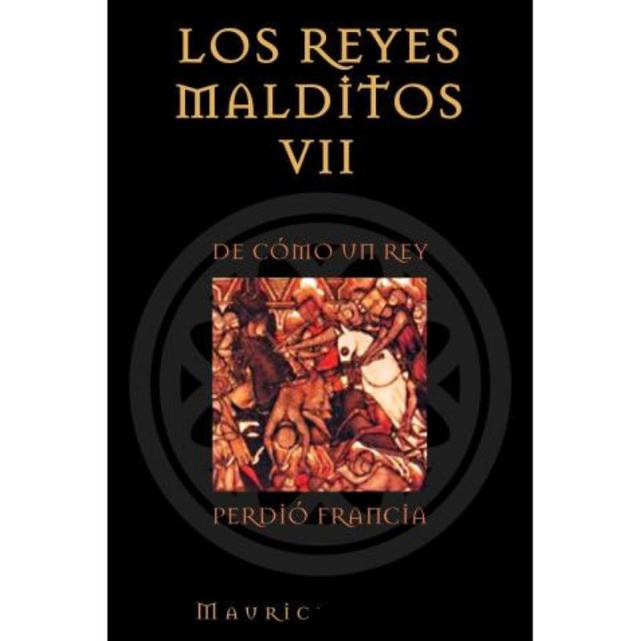 De cómo un rey perdió Francia