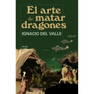 El arte de matar dragones