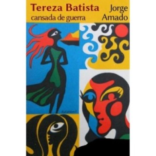 Tereza Batista cansada de guerra