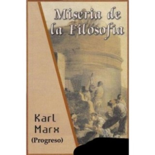 Miseria de la filosofía (Progreso)