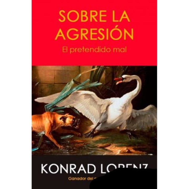 Sobre la agresión: el pretendido mal
