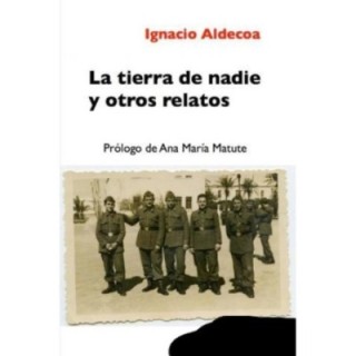 La tierra de nadie y otros relatos