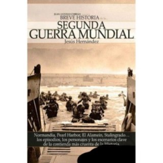 Breve historia de la Segunda Guerra Mundial