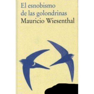 El esnobismo de las golondrinas