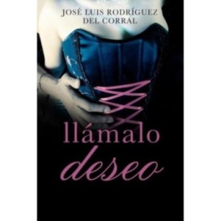 Llámalo deseo