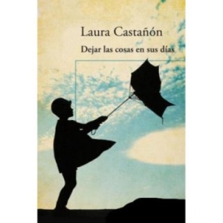 Dejar las cosas en sus días
