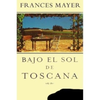 Bajo el sol de Toscana