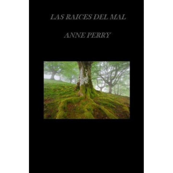 Las raíces del mal
