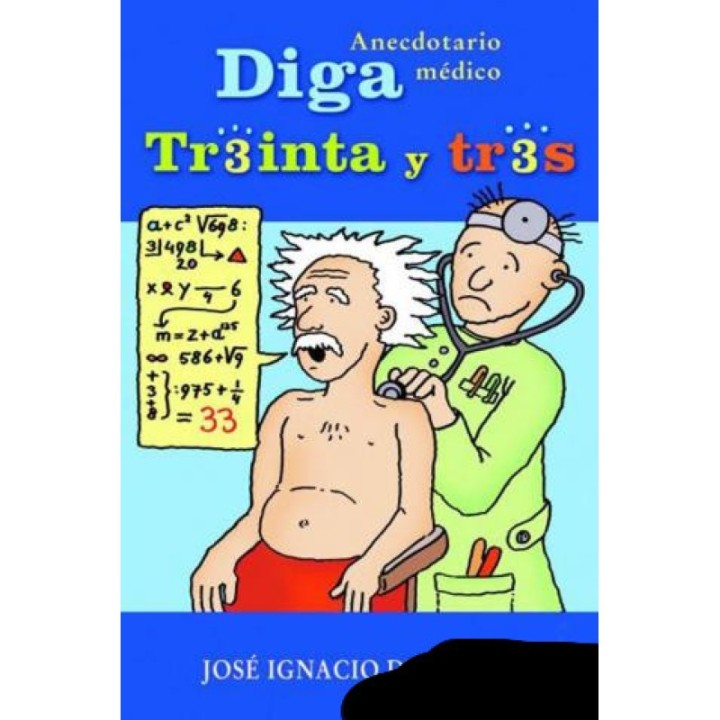 Diga 33: Anecdotario médico