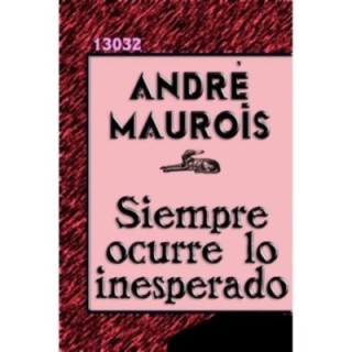 Siempre ocurre lo inesperado