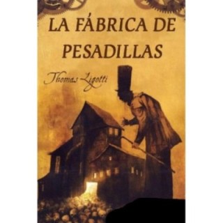 La fábrica de pesadillas
