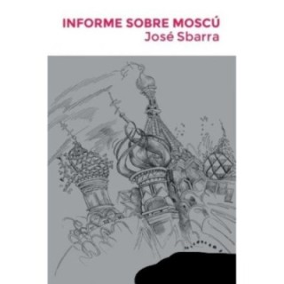 Informe sobre Moscú