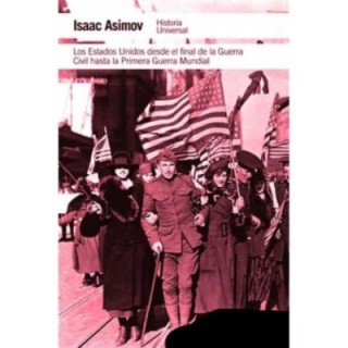 Los Estados Unidos desde el final de la Guerra Civil hasta la Primera Guerra Mundial