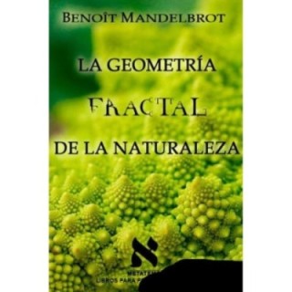 La geometría fractal de la naturaleza