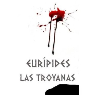 Las troyanas