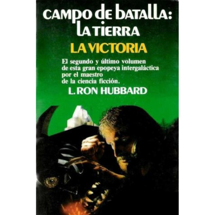Campo de batalla: la Tierra. La victoria